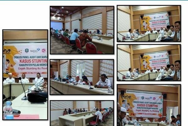 Diskusi Panel Audit dan Manajemen Kasus Stunting Kabupaten Pulau Morotai Tahap 2